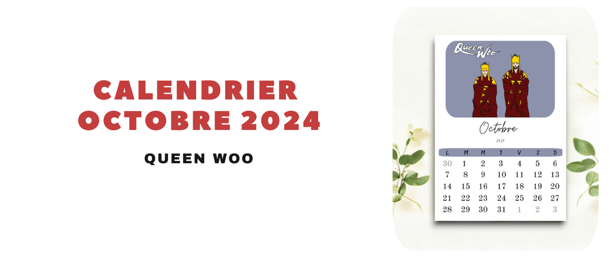 Calendrier Octobre 2024 - Queen Woo